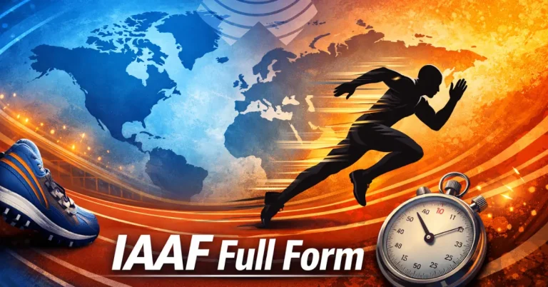 IAAF Full Form – Meaning, History and World Athletics Explained iaaf full form
