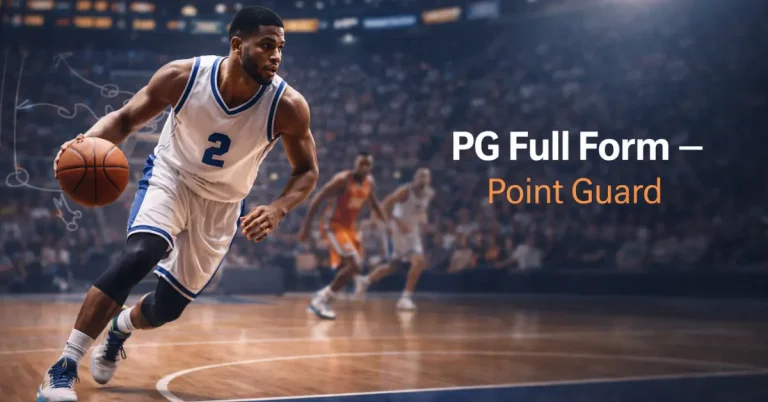 PG Full Form – What a Point Guard Really Does pg full form