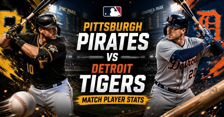 Pittsburgh Pirates vs Detroit Tigers Match Player Stats pittsburgh pirates vs detroit tigers match player stats
